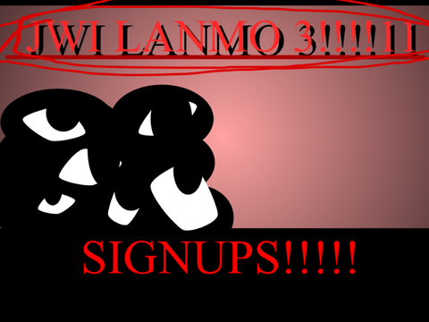 Jwi Lanmo 3 Signups remix-2