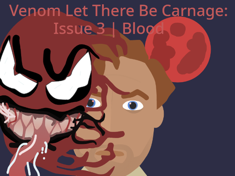 Venom Let There Be Carnage: Issue 3 | Blood