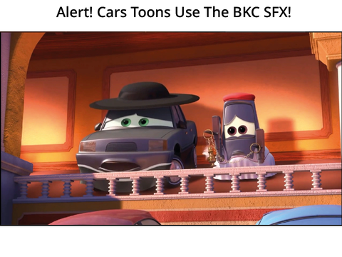 Alert! Cars Toons Use The BKC SFX! @LogoEditorFan