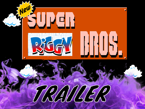 New Super Riggy Bros [TRAILER]