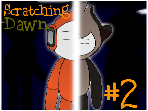 Scratching Dawn - Episode 2 