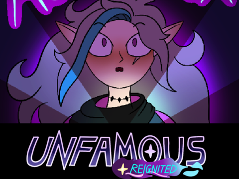 Unfamous: Reignited [Act 4: Dark side of the moon]