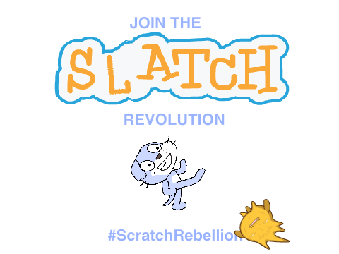 THE UPRISING OF SLATCH 