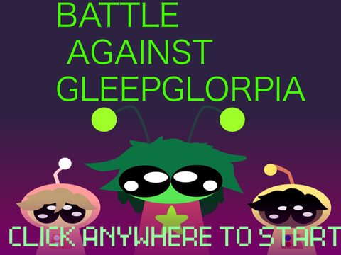 Battle Against GleepGlorpia