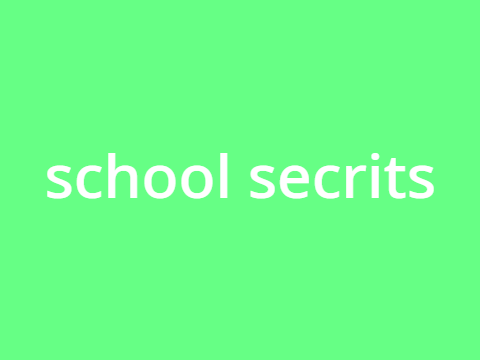 School secrits
