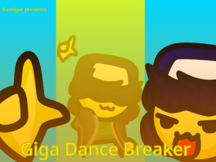 Giga Dance Breaker 