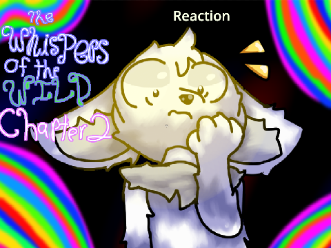 The Whispers Of The Wild ch 2 reaction