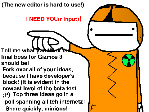 Scratchers, I Call Upon Thy Input!