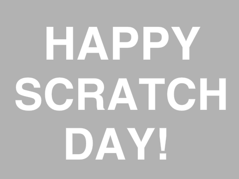 Happy Scratch Day!
