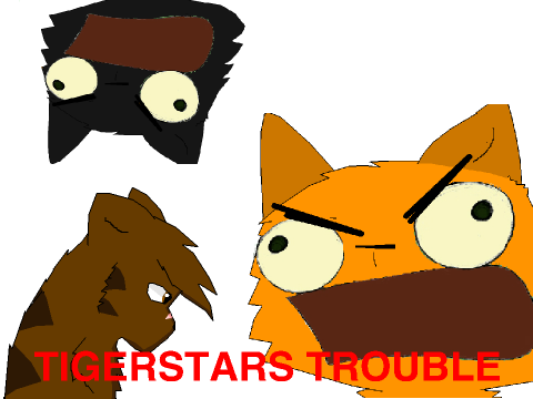 Tigerstars Trouble