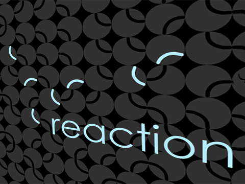 Reaction