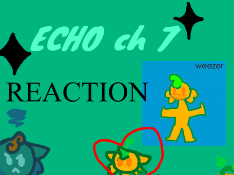 ECHO ch 7 REACTION 