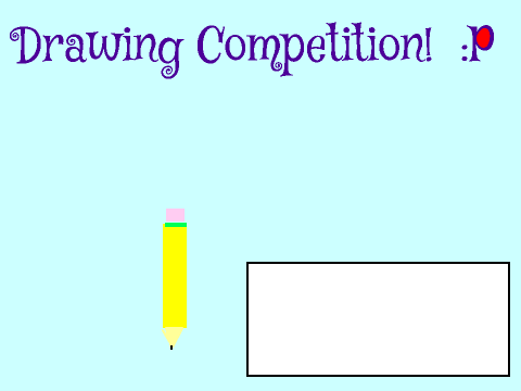 Drawing competition :P (closed)