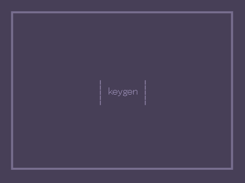 keygen || lazy asf