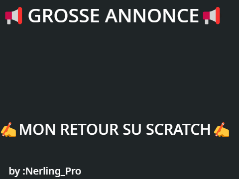 JE REVIENS SUR SCRATCH !!!!
