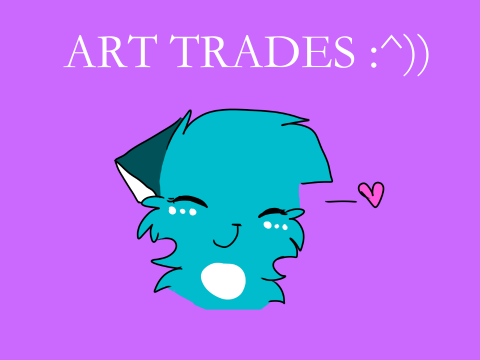 ᴀʀᴛ ᴛʀᴀᴅᴇs ♥ [ᴄʟᴏsᴇᴅ]