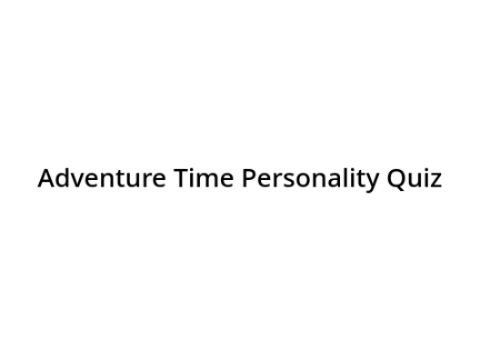 Adventure Time Personality Quiz