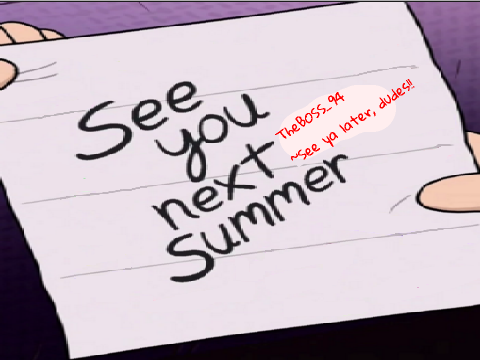 I'm leaving for the Summer, too...........