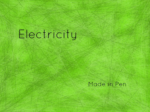 Electricity | Made in Pen