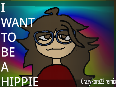 I WANT TO BE A HIPPIE | ORIGINAL MEME remix