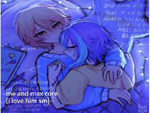 me and max /real <333