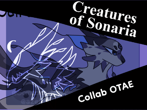 Cᴏʟʟᴀʙ OTAE - Cʀᴇᴀᴛᴜʀᴇs Oғ Sᴏɴᴀʀɪᴀ