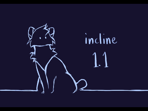 Incline, Chapter 1.1