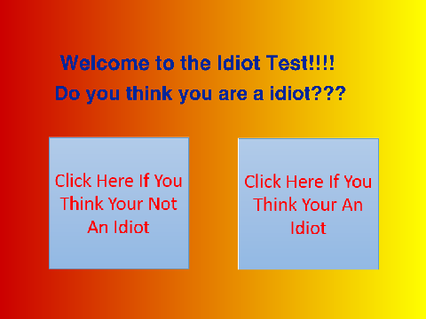 The Idiot Test