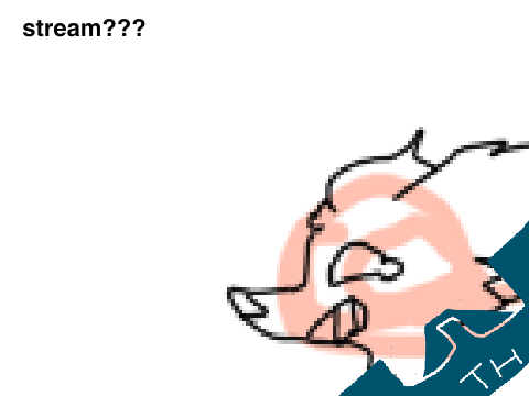 stream :'0