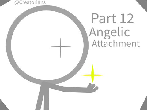 A Purple Stickman : Angelic Attachment (Part 12)