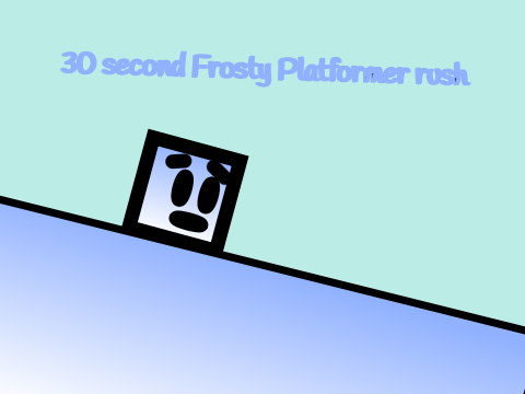 30 second Frosty Platformer rush