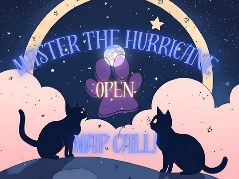 [OPEN 2024] ♦ Master the Hurricane ♦ Warrior Cats MAP Call ♦ [3/31]
