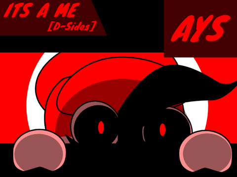 AYS : Add yourself singing - ITS A ME (D - Sides!!)