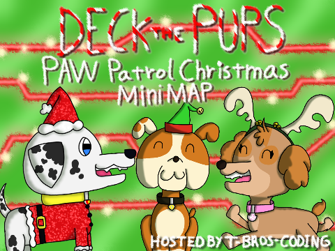 ❆ Deck the Pups ❆ Complete PAW Patrol Christmas Mini-MAP ❆
