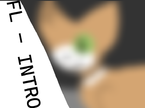 FL - INTRO - >:)