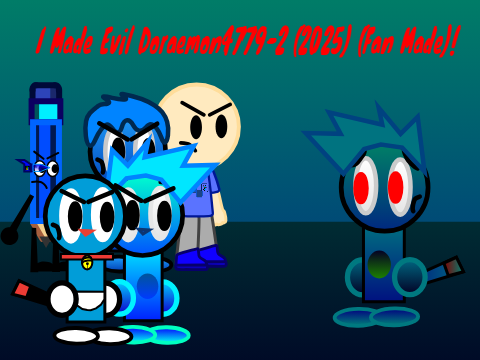 I Made Evil Doraemon4779-2 (2025) (Fan Made)!