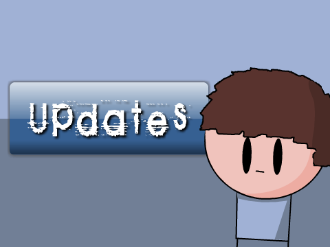 Updates...