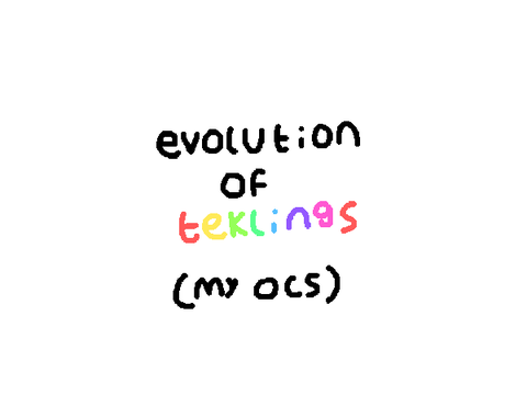 evolution of teklings my oc