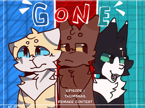       || Thumbnail contest for Gone Episode 0 || [CLOSED]