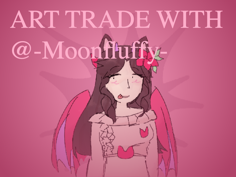 Art Trade with @-Moonfluffy-