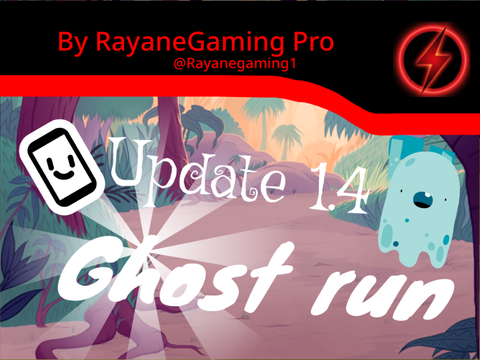 Ghost run! Update 1.4