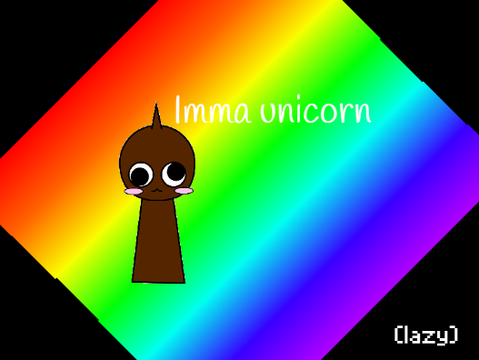 Imma Unicorn
