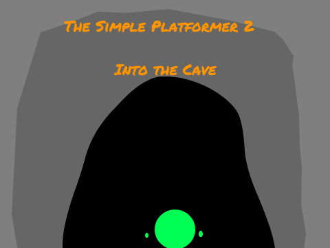 The Simple Platformer 2: Into the Cave
