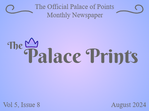 ☆ Vol 5, Issue 8 • The Palace Prints ☆