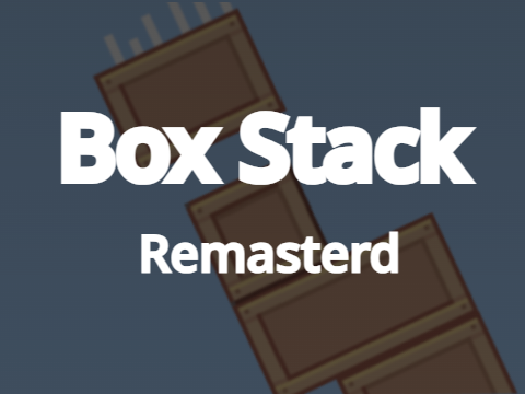 Box Stack[Remasterd]