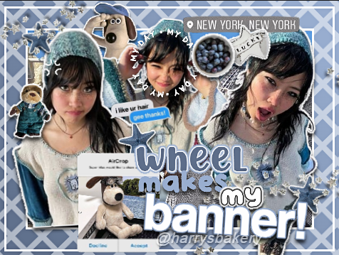 ⛸️ wheel ₊ ` + . makes my  ⌢  banner ⊹