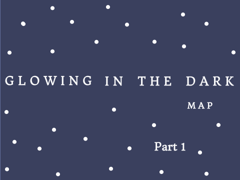Glowing In the Dark MAP | Part 1