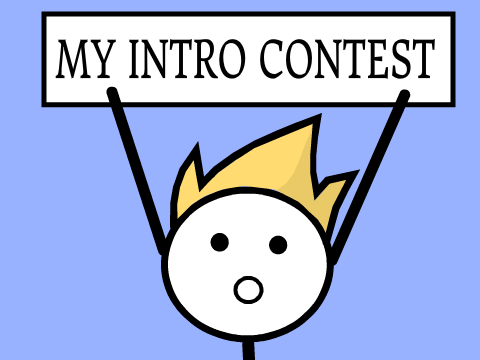 My Intro Contest! 