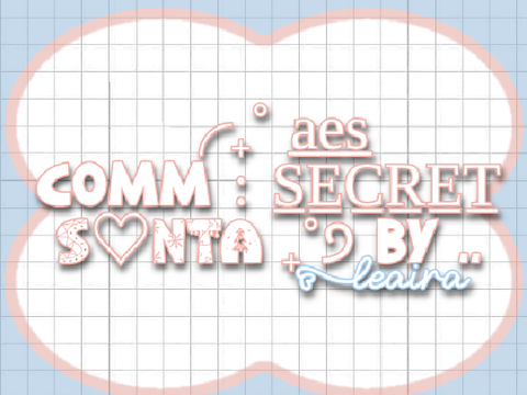 ╭₊˚ a̲e̲s̲ comm﹕S̲E̲C̲R̲E̲T̲ S♡NTA ₊˚੭ keomies