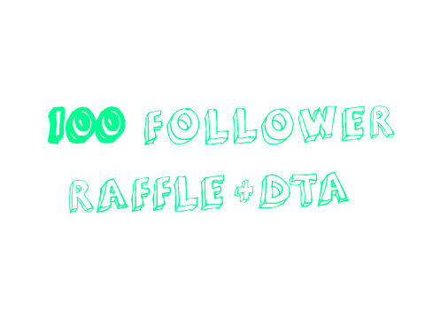 ✰ 100 FOLLOWER RAFFLE + DTP ✰